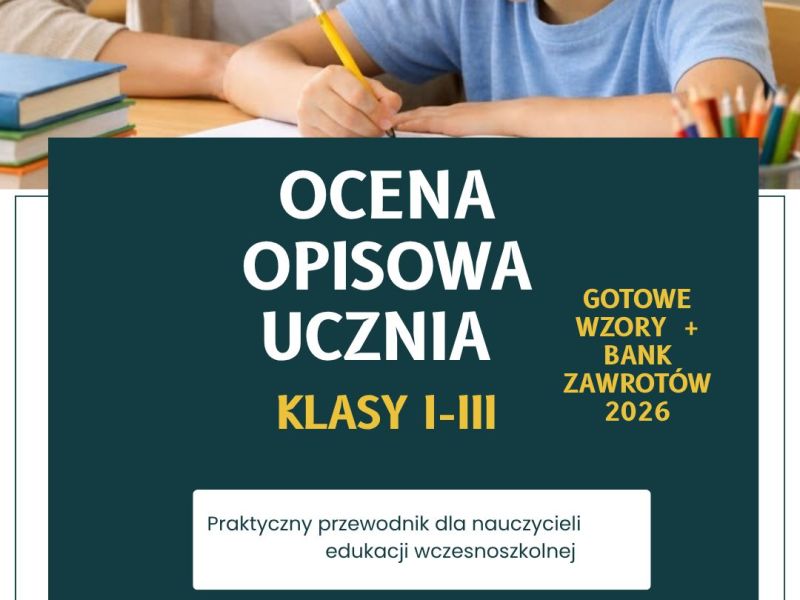 📘Ocena opisowa ucznia (klasy I–III) – gotowe wzory + bank zwrotów 2026 eBook 20&nbsp;zł